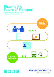 Shaping the Future of Transport Stagecoach Group Annual Report