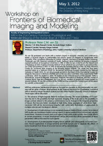 Medical imaging / Nuclear medicine / Biomedical engineering / Magnetic resonance imaging / Chandrajit Bajaj / Molecular imaging / Elias Zerhouni / Zang-Hee Cho / Medicine / Radiologists / Image processing