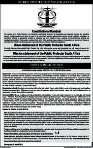 PUBLIC PROTECTOR SOUTH AFRICA  Constitutional Mandate The mandate of the Public Protector is to strengthen constitutional democracy by investigating and redressing improper and prejudicial conduct, maladministration and 