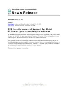 Oregon Department of Environmental Quality  News Release Release Date: March 24, 2015 Contacts: Steve Siegel, Environmental Law Specialist, Portland, 