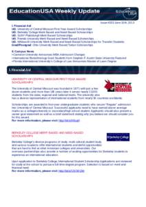 Issue #333 June 10th, 2013 I. Financial Aid UG: University of Central Missouri First-Year Award Scholarships UG: Berkeley College Merit-Based and Need-Based Scholarships UG: SUNY Plattsburgh Merit-Based Scholarships UG: 