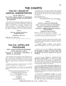 319  THE COURTS Title 201—RULES OF JUDICIAL ADMINISTRATION[removed]PA. CODE CH. 2 ]