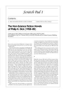 Scratch Pad 1 Contents 12 THE NON-SCIENCE FICTION NOVELS OF PHILIP K. DICK (1928–82) by Bruce Gillespie