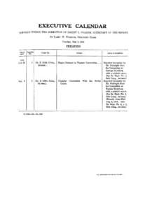 EXECUTIVE CALENDAR PREPARED UNDER TEE DIRECTION OF EMERY L. FRAZIER, SECRETARY OF THE·SENATE BY LARRY M.