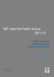 Self reported health status 2011–12. Health indicators: chronic disease and behavioural risk factors, Townsville Hospital and Health Service detailed results. Queensland