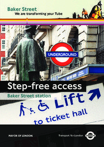 Baker Street Step Free Access