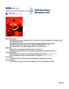 NGDI Newsletter November, 2013 NGDI Member News Planning Grant Success for NGDI Members Dr. Rich Lester PI, and Co-Investigators Dr. Kish Wasan, David Cox, and Mia Van Der Kop