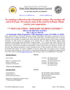 Help Guide the Future of West Hills  West Hills Neighborhood Council P.O. Box 4670, West Hills, CAhttp://www.westhillsnc.org