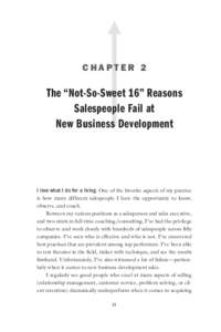 CHAPTER 2  The “Not-So-Sweet 16” Reasons Salespeople Fail at New Business Development
