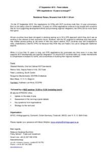 27 September[removed]Panel debate  “EPA negotiations: 10 years is enough?” Residence Palace, Brussels from 9:30-11:30 am  On the 27 September 2012, the negotiations for EPAs with ACP countries mark their 10 year anniv