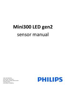 Mini300 LED gen2 sensor manual 12NCVersion date: Data subject to change without notice