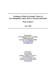 Estimates of Select Economic Values of New Hampshire Lakes, Rivers, Streams and Ponds Phase II Report June, 2003  Prepared for: