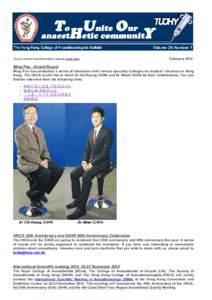 If you cannot view this email, please click here  February 2014 Ming Pao - Grand Round Ming Pao has conducted a series of interviews with various specialty Colleges on medical advances in Hong
