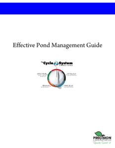 Effective Pond Management Guide  THE CYCLE SYSTEM Break the Aquatic Weed Cycle When algae or aquatic weeds get out of control, algaecides and aquatic herbicides are used to control the situation. However, as algae and p