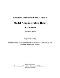 Uniform Commercial Code, Article 9  Model Administrative Rules 2015 Edition Revised May 19, 2015