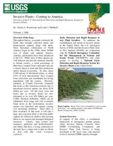 Invasive Plants - Coming to America. Overview of the U.S. National Early Detection and Rapid Response System for Invasive Plants. By: Randy G. Westbrooks and Leslie J. Mehrhoff February 1, 2008 Overview of the Issue.