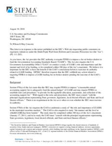 August 10, 2010 U.S. Securities and Exchange Commission 100 F Street, NE Washington, DC[removed]To Whom It May Concern: This letter is in response to the notice published on the SEC’s Web site requesting public comments 