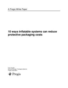 Microsoft Word[removed]Pregis 10 ways inflatable systems can reduce protective packaging costs FINAL.doc