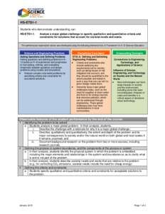 HS-ETS1-1 Students who demonstrate understanding can: HS-ETS1-1. Analyze a major global challenge to specify qualitative and quantitative criteria and constraints for solutions that account for societal needs and wants.