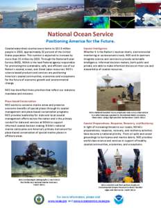 National Ocean Service  Positioning America for the Future. Coastal watershed counties were home to[removed]million people in 2010, approximately 52 percent of the United States population. This number is expected to incre