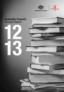 Australia Council Annual Report 12	 13