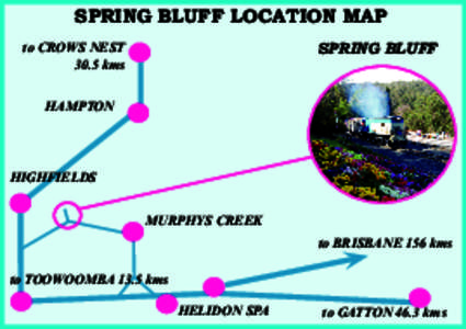 SPRING BLUFF LOCATION MAP SPRING BLUFF to CROWS NEST 30.5 kms HAMPTON