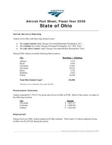 Amtrak Fact Sheet, Fiscal Year[removed]State of Ohio Amtrak Service & Ridership  Amtrak serves Ohio with three long-distance trains: