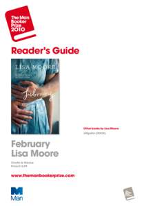 Reader’s Guide  Other books by Lisa Moore Alligator (2OO5)  February