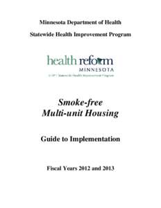 Minnesota Department of Health Statewide Health Improvement Program Smoke-free Multi-unit Housing Guide to Implementation