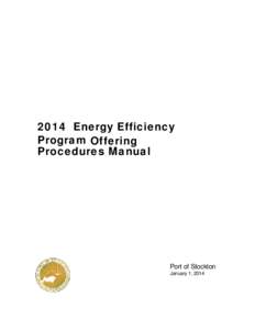 2014 Energy Efficiency Program Offering Procedures Manual Port of Stockton January 1, 2014