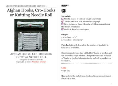 C ROCHET FOR N EEDLEWORKERS S ECTION 1  Afghan Hooks, Cro-Hooks or Knitting Needle Roll  Materials: