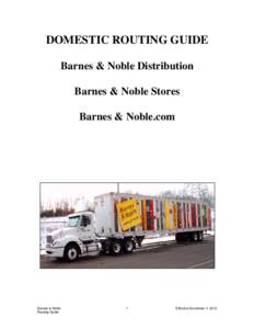 DOMESTIC ROUTING GUIDE Barnes & Noble Distribution Barnes & Noble Stores Barnes & Noble.com  Barnes & Noble