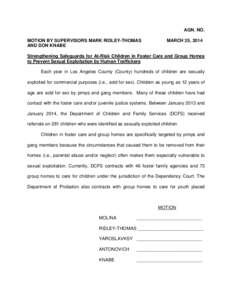 AGN. NO. MOTION BY SUPERVISORS MARK RIDLEY-THOMAS AND DON KNABE MARCH 25, 2014