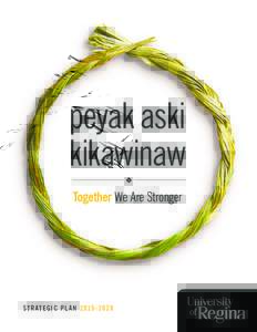 peyak aski kikawinaw Together We Are Stronger S T R AT E G I C P L A N