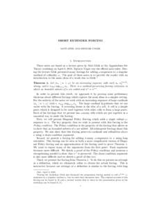 SHORT EXTENDER FORCING MOTI GITIK AND SPENCER UNGER 1. Introduction These notes are based on a lecture given by Moti Gitik at the Appalachian Set Theory workshop on April 3, 2010. Spencer Unger was the official note-take