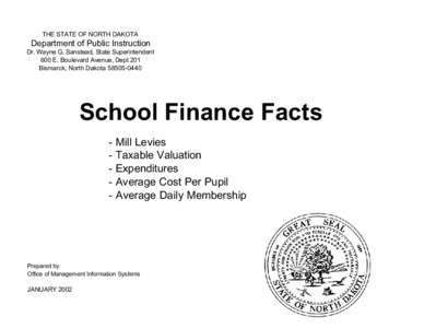 THE STATE OF NORTH DAKOTA  Department of Public Instruction Dr. Wayne G. Sanstead, State Superintendent 600 E. Boulevard Avenue, Dept 201 Bismarck, North Dakota[removed]