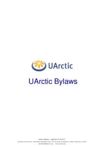 UArctic Bylaws  UArctic Bylaws – Updated[removed]University of the Arctic, International Secretariat, Box 122, University of Lapland, FI[removed]Rovaniemi, Finland [removed]