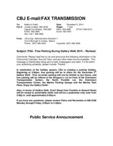 CBJ E-mail/FAX TRANSMISSION To: Media & Public Fax #: Juneau Empire: [removed]Capital City Weekly: [removed]KJNO: [removed]