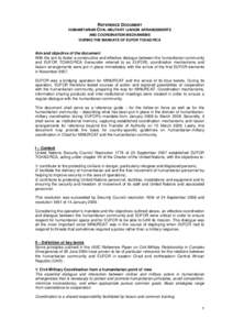 REFERENCE DOCUMENT HUMANITARIAN CIVIL-MILITARY LIAISON ARRANGEMENTS AND COORDINATION MECHANISMS DURING THE MANDATE OF EUFOR TCHAD/RCA Aim and objective of the document With the aim to foster a constructive and effective 