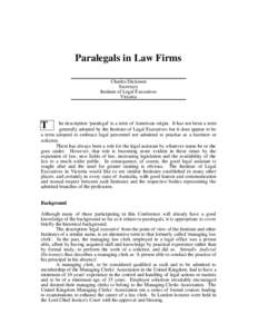 Paralegals in Law Firms Charles Dickeson Secretary Institute of Legal Executives Victoria