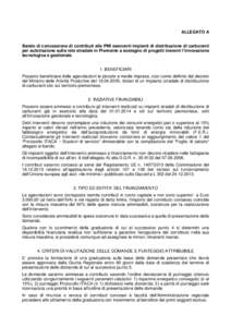 ALLEGATO A Bando di concessione di contributi alle PMI esercenti impianti di distribuzione di carburanti per autotrazione sulla rete stradale in Piemonte a sostegno di progetti inerenti l’innovazione tecnologica e gest