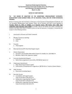 Downtown Redevelopment Authority Tax Increment Reinvestment Zone Number Three, City of Houston Joint Meeting of the Board of Directors March 11, 2014 NOTICE OF JOINT MEETING TO: