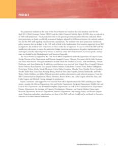 <CT>  PREFACE The projections included in this issue of the Fiscal Monitor are based on the same database used for the April 2014 World Economic Outlook (WEO) and the Global Financial Stability Report (GFSR); they are r