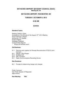 SKYHAVEN AIRPORT ADVISORY COUNCIL (SAAC) Meeting No. 66 SKYHAVEN AIRPORT, ROCHESTER, NH TUESDAY, OCTOBER 8, 2013 8:30 AM