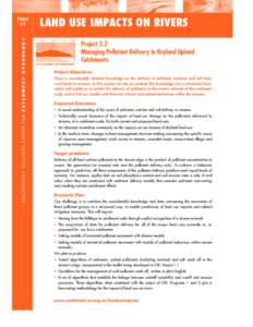 Project 2.2 LAND USE IMPACTS ON RIVERS Project 2.2 Managing Pollutant Delivery in Dryland Upland