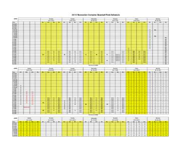 2015 Recreation Complex Baseball Field Schedule JUNE Time 8:00 AM 8:30 AM 9:00 AM