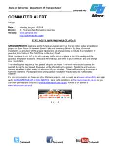 State of California • Department of Transportation ____________________________________________________ caltrans8.info COMMUTER ALERT[removed]Date: