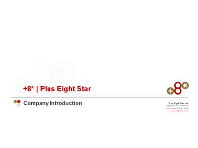 +8* | Plus Eight Star Company Introduction Plus Eight Star Ltd Digital Innovation Arbitrage China, Japan & South Korea