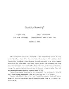 Liquidity Hoarding1 Douglas Gale2 Tanju Yorulmazer3  New York University