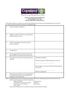 CARAVAN SITES AND CONTROL OF DEVELOPMENT ACT 1960 APPLICATION FOR A SITE LICENCE I/We hereby apply for a Licence to use the land described below and shown on the attached plan (See Note below) as a site for caravans to b